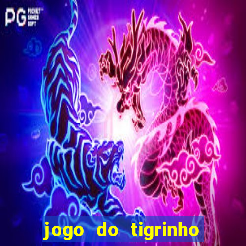 jogo do tigrinho pagando agora